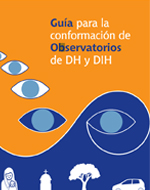 Guía para la conformación de Observatorios de DD.HH y DIH