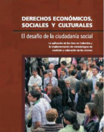 Derechos económicos, sociales y culturales. El desafío de la ciudadanía social. 2009