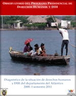 Diagnóstico de la situación de derechos humanos y DIH del departamento del Atlántico 2000- I semestre 2011