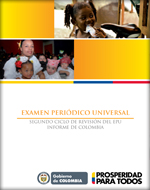 Examen Periódico Universal. Segundo ciclo de revisión del EPU. Informe de Colombia