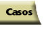 Casos